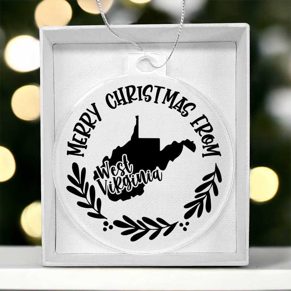 Merry Christmas From West Virginia - Acrylic Ornament