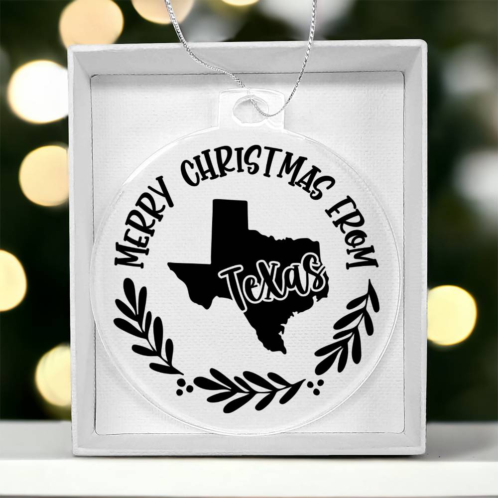 Merry Christmas From Texas - Acrylic Ornament