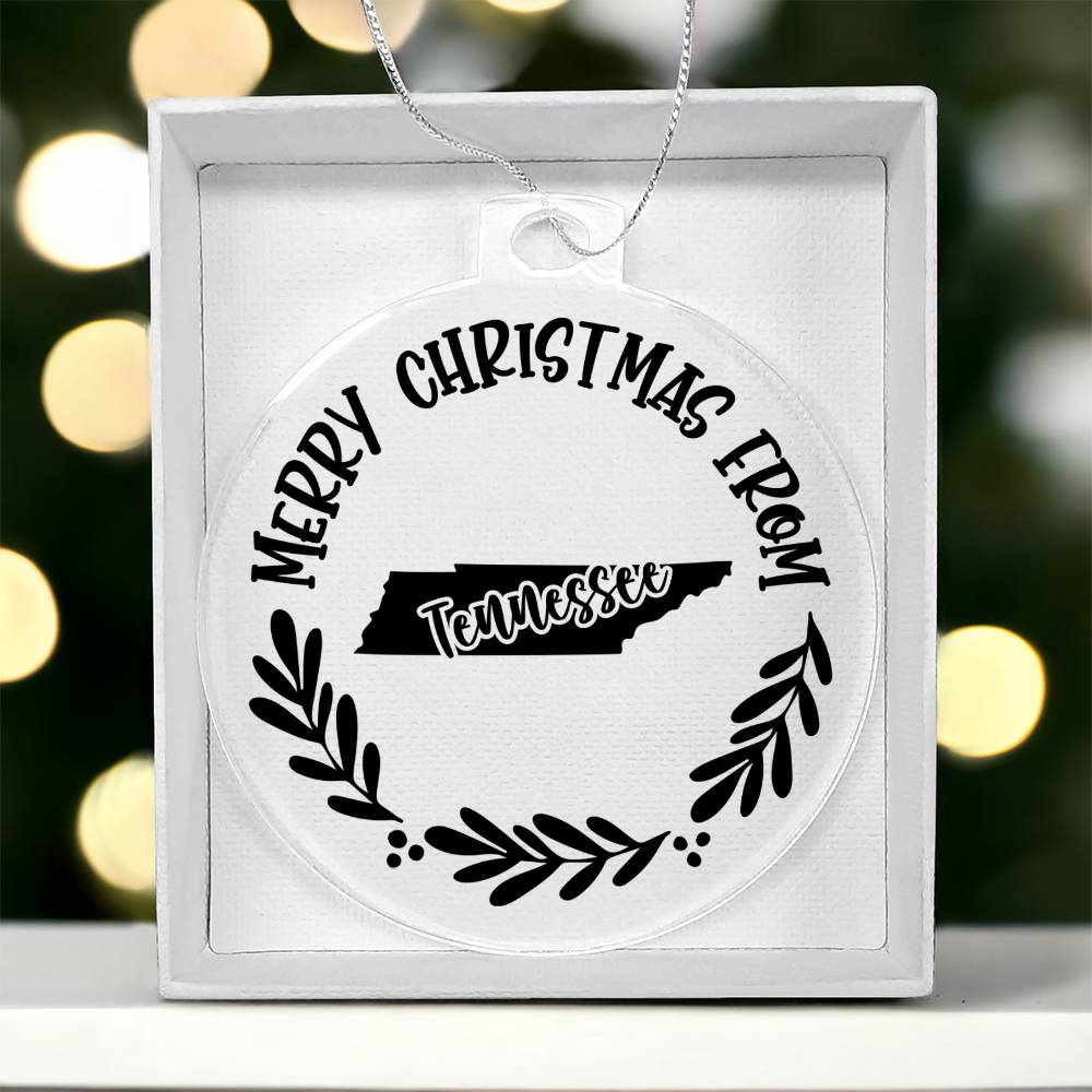 Merry Christmas From Tennessee - Acrylic Ornament