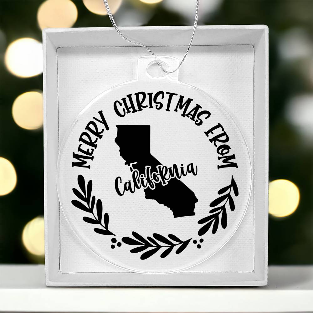 Merry Christmas From California - Acrylic Ornament
