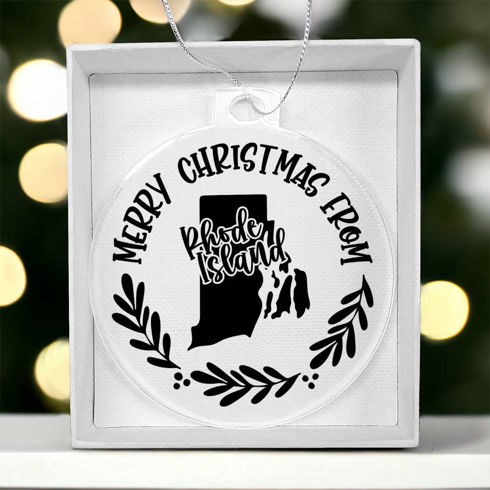 Merry Christmas From Rhode Island - Acrylic Ornament