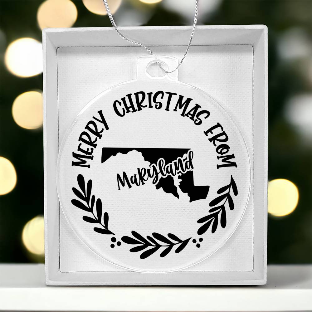 Merry Christmas From Maryland - Acrylic Ornament