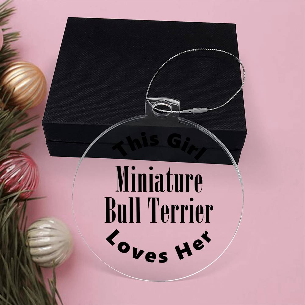 Miniature Bull Terrier - Acrylic Ornament