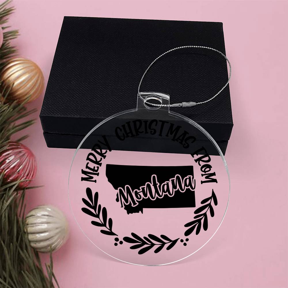 Merry Christmas From Montana - Acrylic Ornament