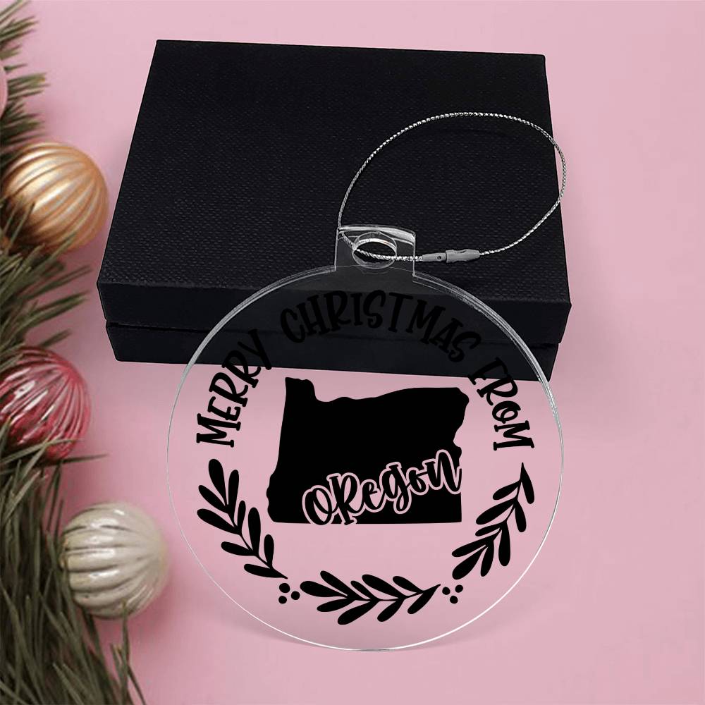 Merry Christmas From Oregon - Acrylic Ornament