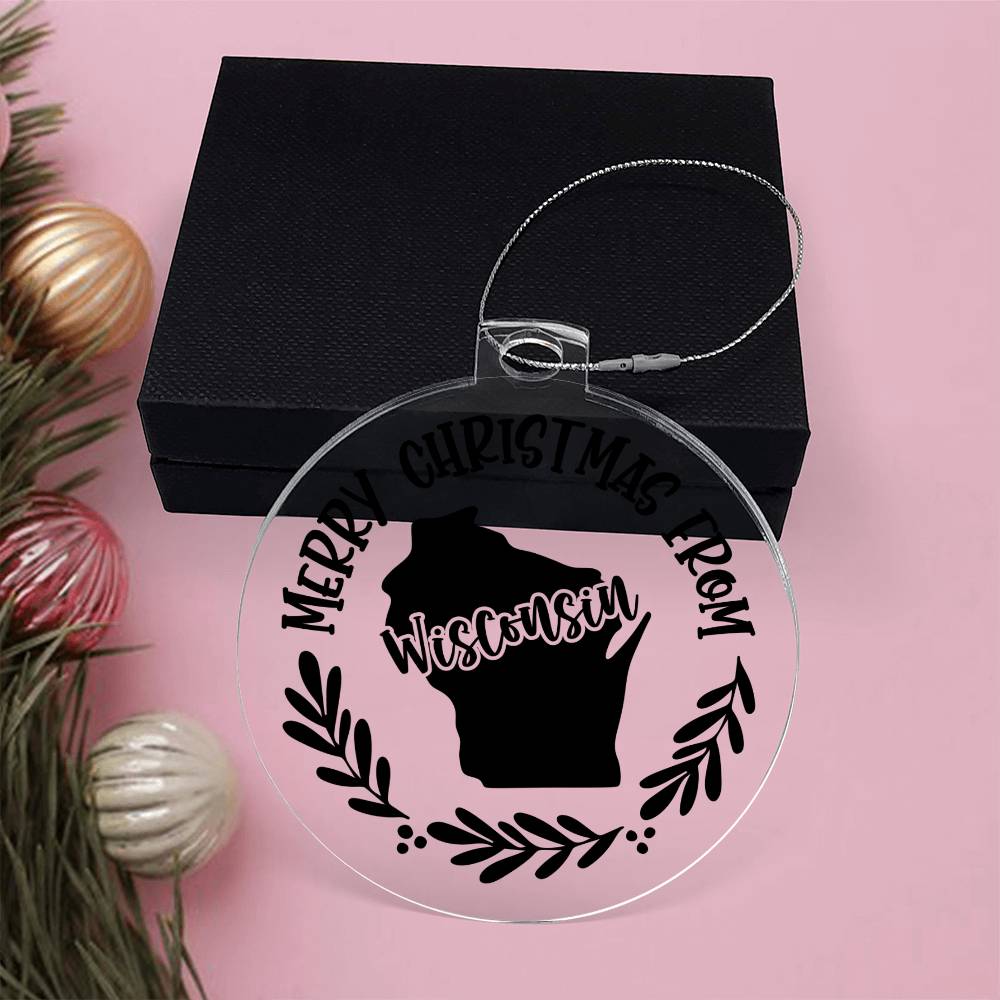 Merry Christmas From Wisconsin - Acrylic Ornament