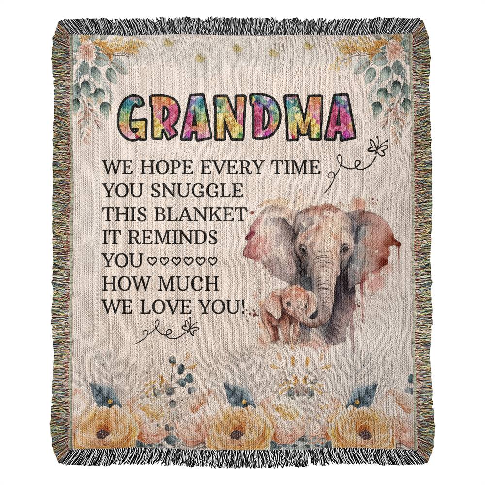 Grandma (Every Time You Snuggle This Blanket) - 50" x 60" Heirloom Woven Blanket