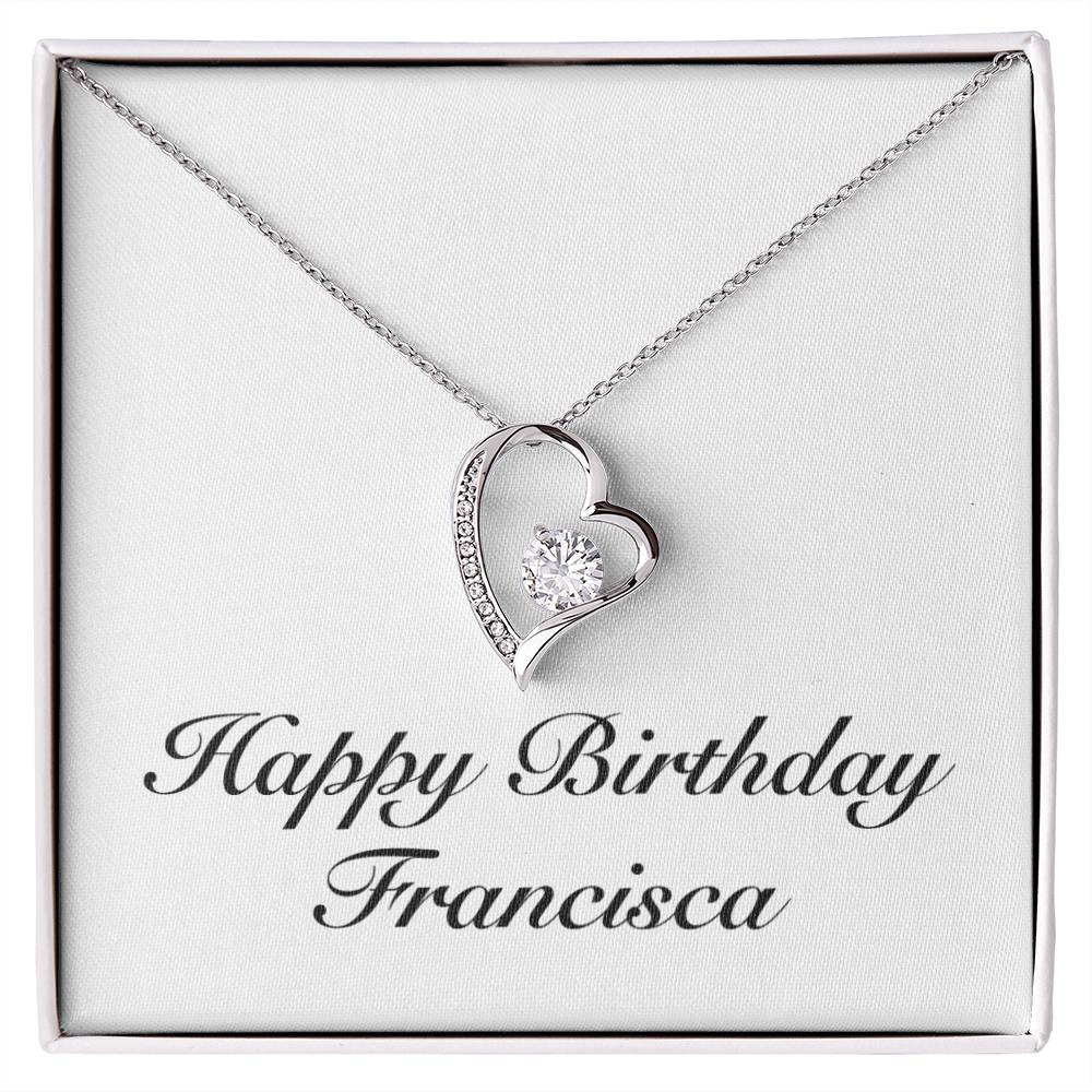 Happy Birthday Francisca - Forever Love Necklace