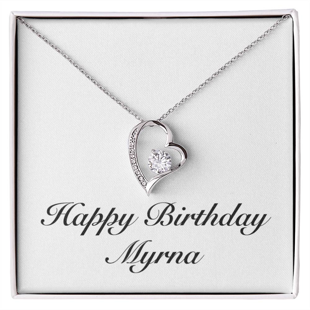 Happy Birthday Myrna - Forever Love Necklace