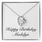 Happy Birthday Madelyn - Forever Love Necklace