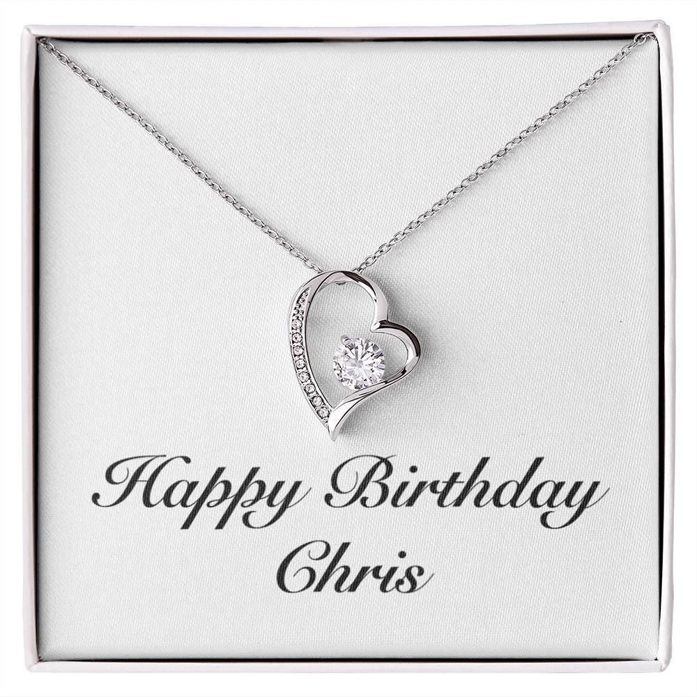 Happy Birthday Chris - Forever Love Necklace