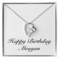 Happy Birthday Meagan - Forever Love Necklace