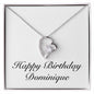 Happy Birthday Dominique - Forever Love Necklace