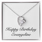Happy Birthday Evangeline - Forever Love Necklace