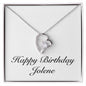 Happy Birthday Jolene - Forever Love Necklace