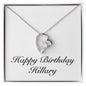 Happy Birthday Hillary - Forever Love Necklace