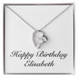 Happy Birthday Elisabeth - Forever Love Necklace