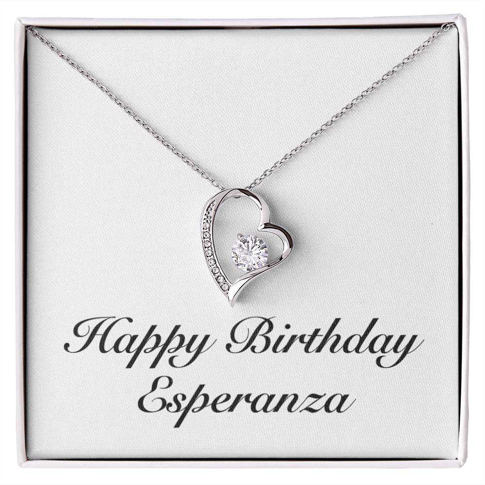 Happy Birthday Esperanza - Forever Love Necklace