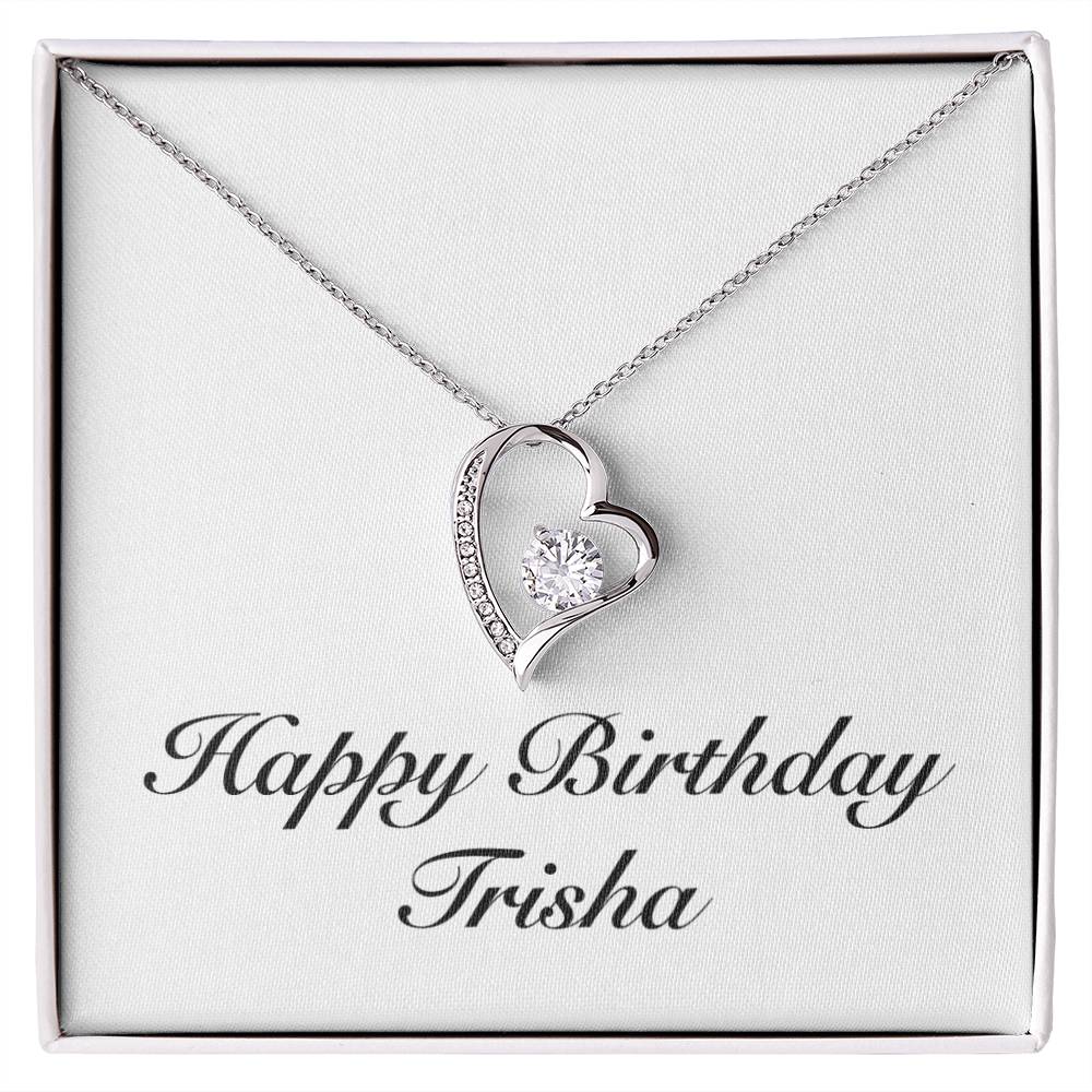 Happy Birthday Trisha - Forever Love Necklace