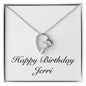 Happy Birthday Jerri - Forever Love Necklace