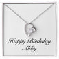 Happy Birthday Abby - Forever Love Necklace