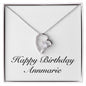 Happy Birthday Annmarie - Forever Love Necklace