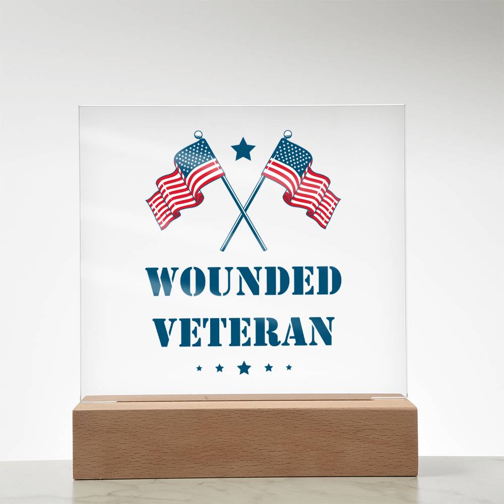 Wounded Veteran - Square Acrylic Plaque With LED Base