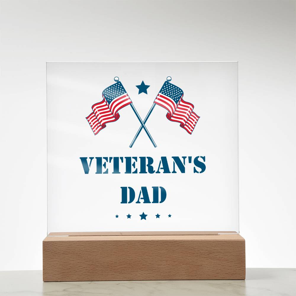 Veteran's Dad - Square Acrylic Plaque With LED Base