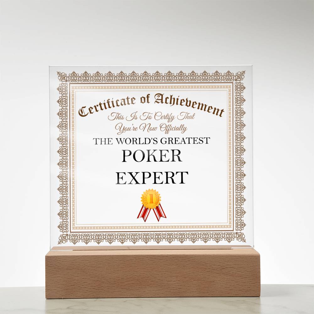 World's Greatest Poker Expert - Square Acrylic Plaque With LED Base