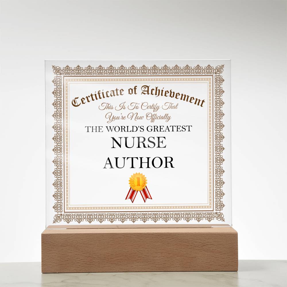 World's Greatest Nurse Author - Square Acrylic Plaque With LED Base