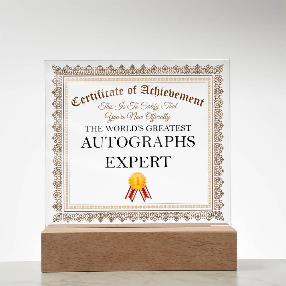 World's Greatest Autographs Expert - Square Acrylic Plaque With LED Base