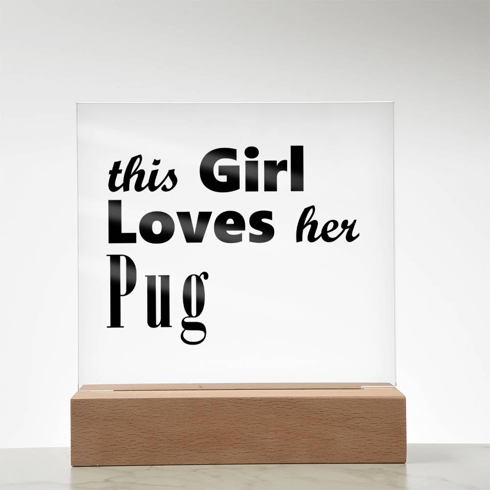 Pug - Square Acrylic Plaque With LED Base