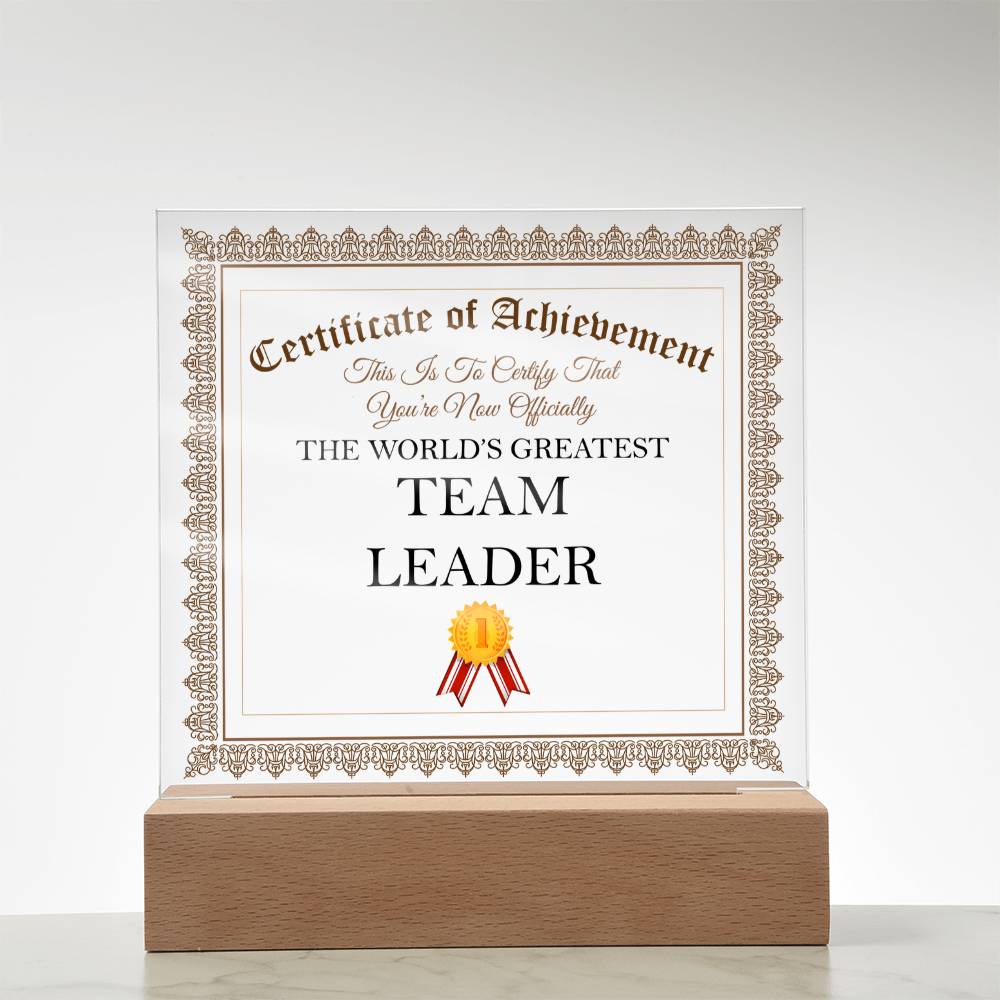 World's Greatest Team Leader - Square Acrylic Plaque With LED Base