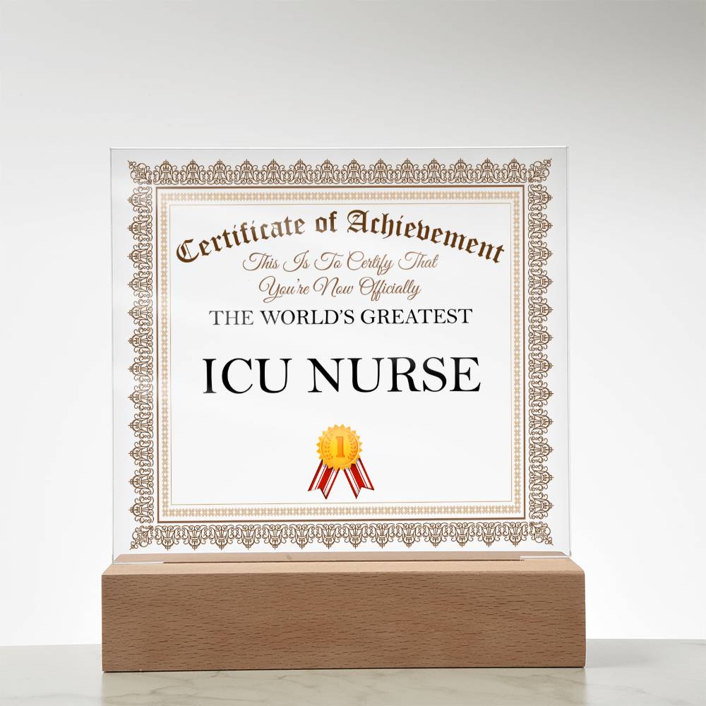 World's Greatest ICU Nurse - Square Acrylic Plaque With LED Base