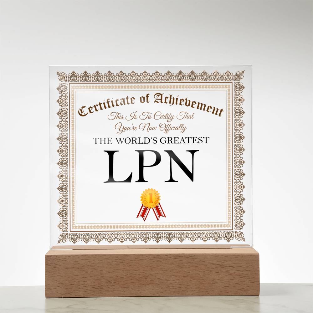 World's Greatest LPN - Square Acrylic Plaque With LED Base
