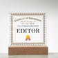 World's Greatest Editor - Square Acrylic Plaque With LED Base
