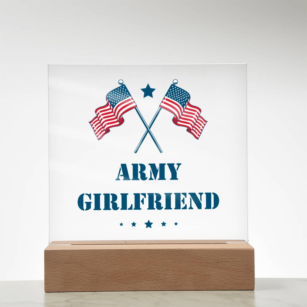 Army Girlfriend - Square Acrylic Plaque With LED Base