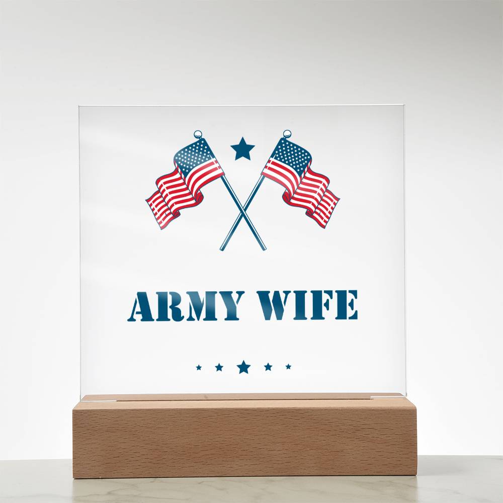Army Wife - Square Acrylic Plaque With LED Base
