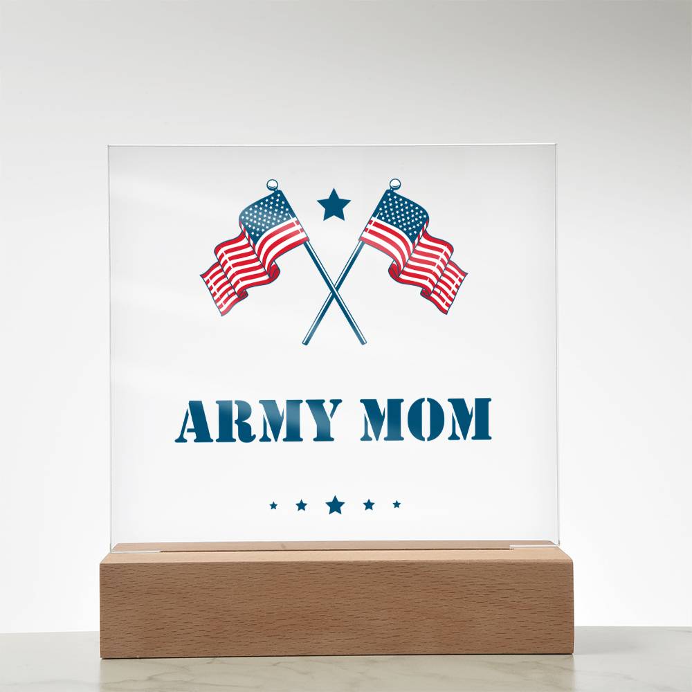 Army Mom - Square Acrylic Plaque With LED Base