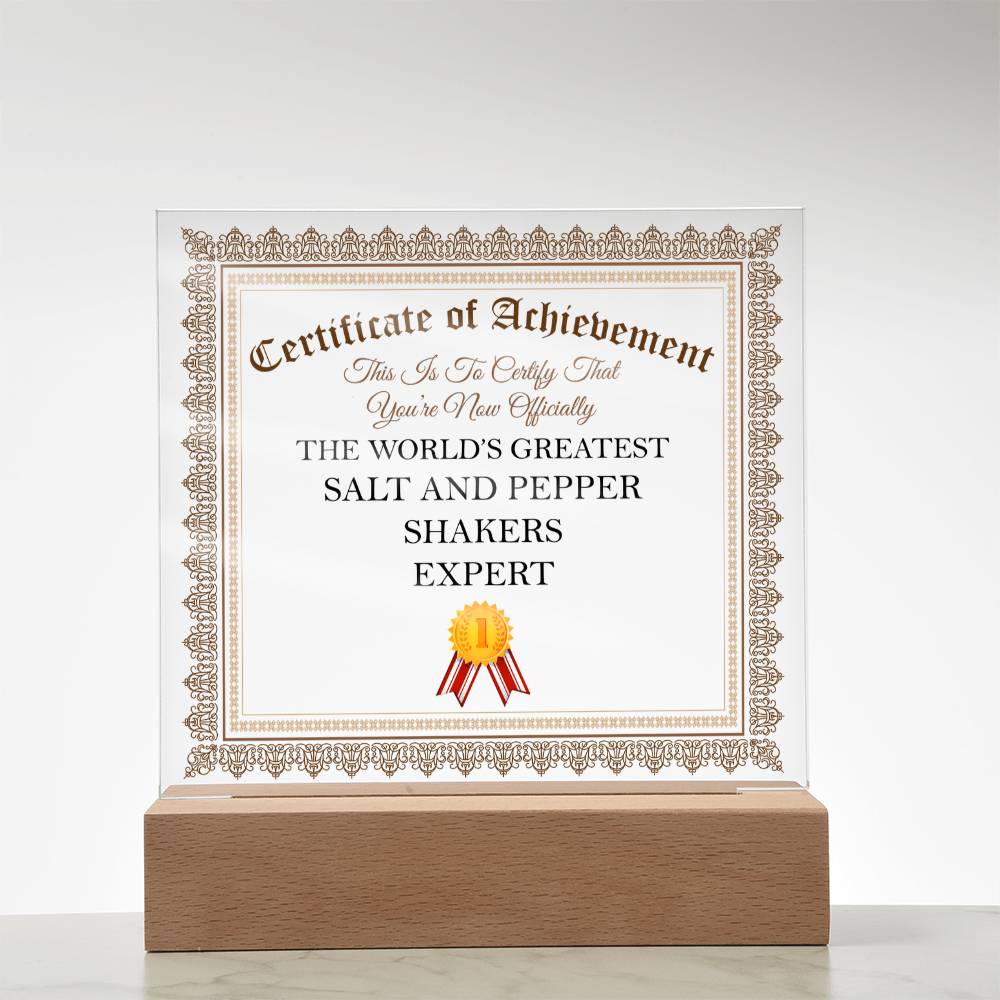 World's Greatest Salt And Pepper Shakers Expert - Square Acrylic Plaque With LED Base