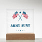 Army Aunt - Square Acrylic Plaque With LED Base