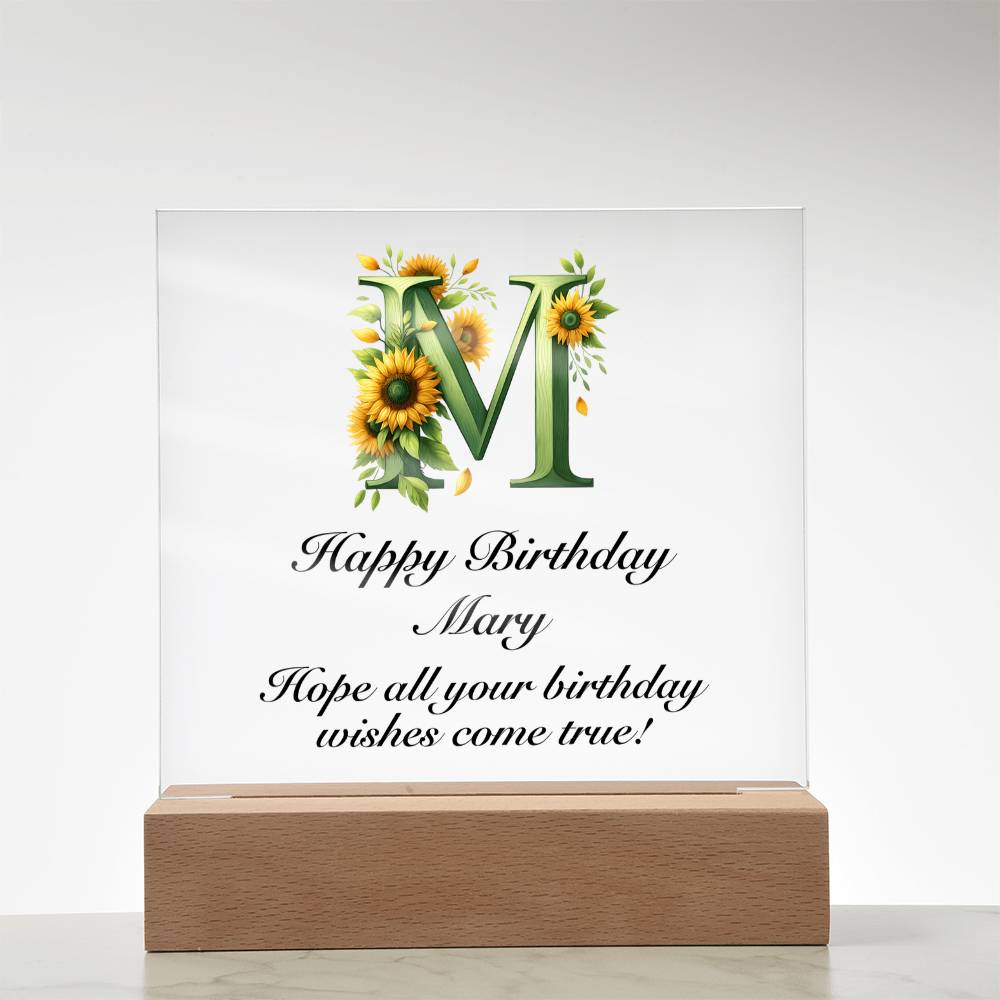 Happy Birthday Mary (Sunflowers) - Square Acrylic Plaque With LED Base