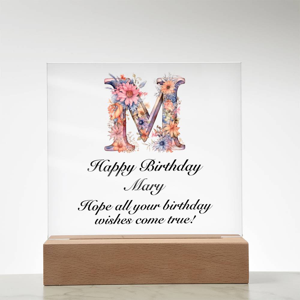Happy Birthday Mary (Blooming Flowers) - Square Acrylic Plaque With LED Base