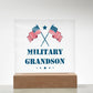 Military Grandson - Square Acrylic Plaque With LED Base
