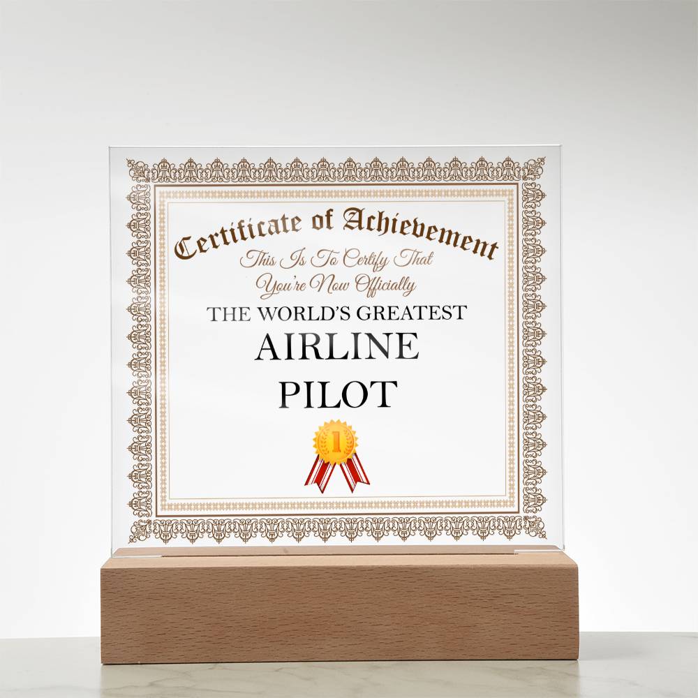 World's Greatest Airline Pilot - Square Acrylic Plaque With LED Base