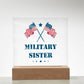 Military Sister - Square Acrylic Plaque With LED Base