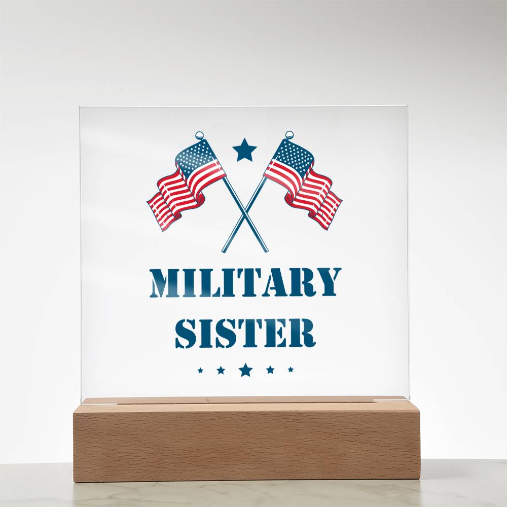 Military Sister - Square Acrylic Plaque With LED Base