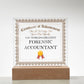 World's Greatest Forensic Accountant - Square Acrylic Plaque With LED Base
