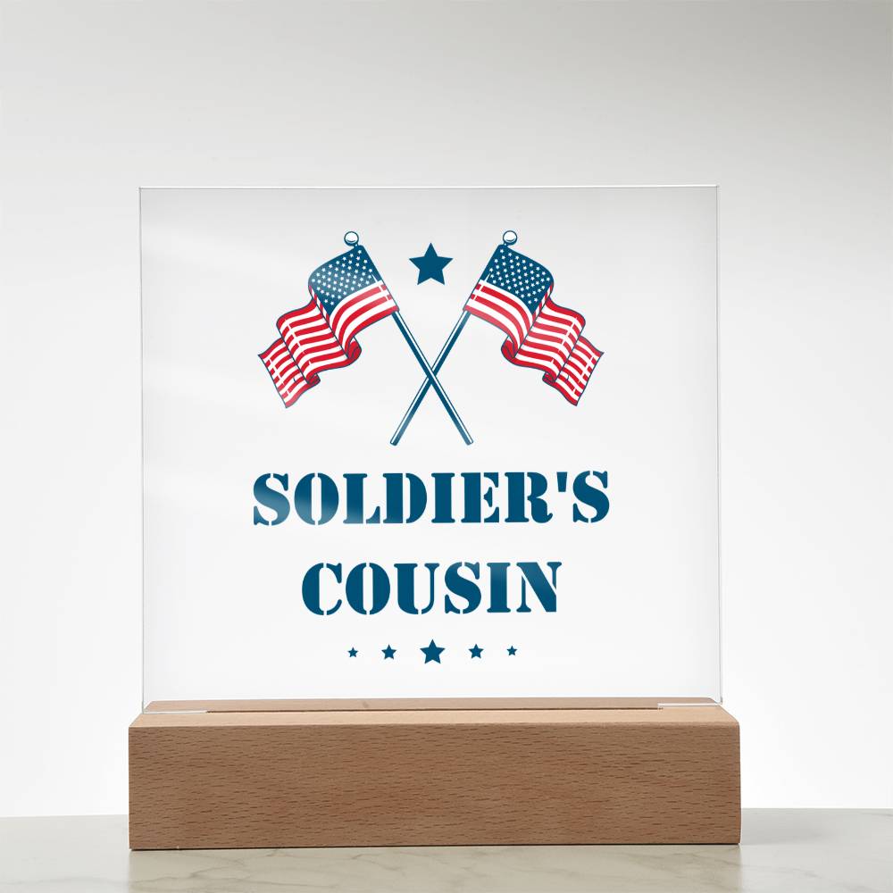 Soldier's Cousin - Square Acrylic Plaque With LED Base