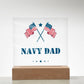 Navy Dad - Square Acrylic Plaque With LED Base